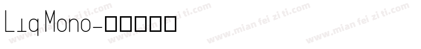 Liq Mono字体转换